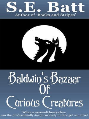 cover image of Baldwin's Bazaar of Curious Creatures